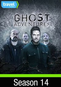 Ghost Adventures - Season 14