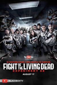 Fight of the Living Dead: Experiment 88 - Season 1