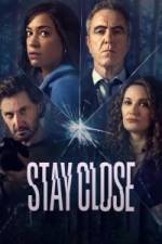 Stay Close - Season 1