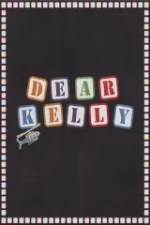 Dear Kelly