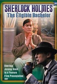 The Eligible Bachelor (The Case-Book of Sherlock Holmes)