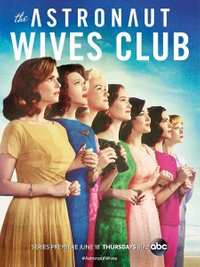 The Astronaut Wives Club - Season 1