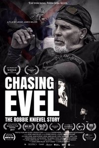 Chasing Evel: The Robbie Knievel Story