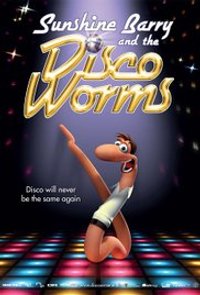 Sunshine Barry and the Disco Worms